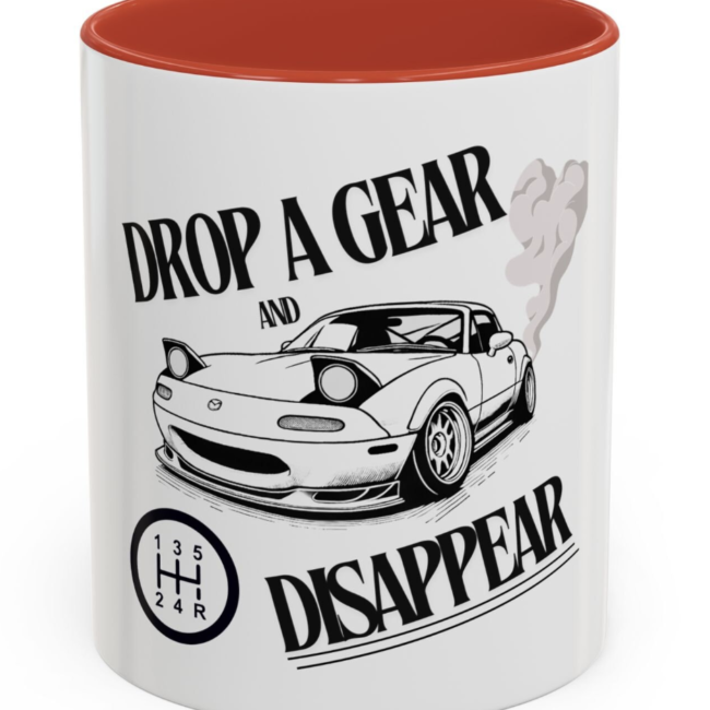 Drop a Gear and Disappear Coffee Mug